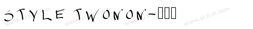 style twonon字体转换